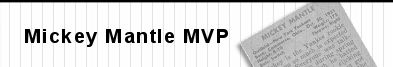Mickey Mantle - MVP